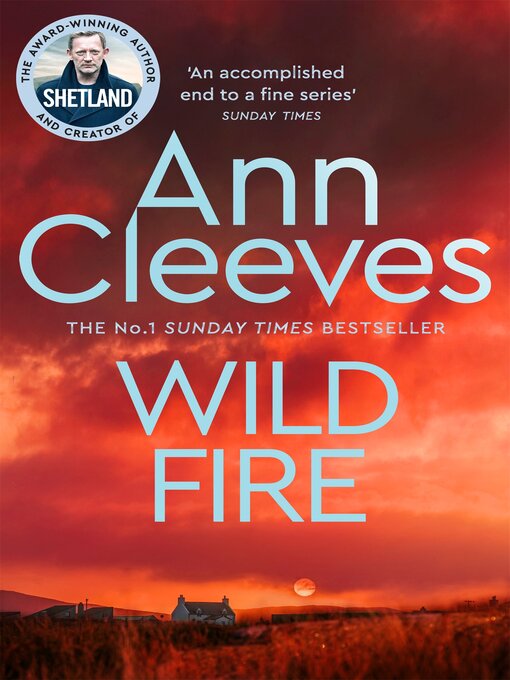 Title details for Wild Fire by Ann Cleeves - Available